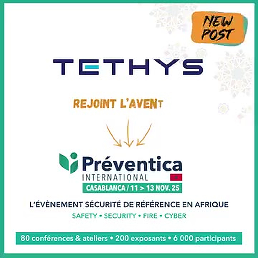 Tethys à Preventica International Casablanca, 11-13 novembre 2025